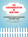 The Suburbanization of New York (eBook): Is the World's Greatest City Becoming Just Another Town?